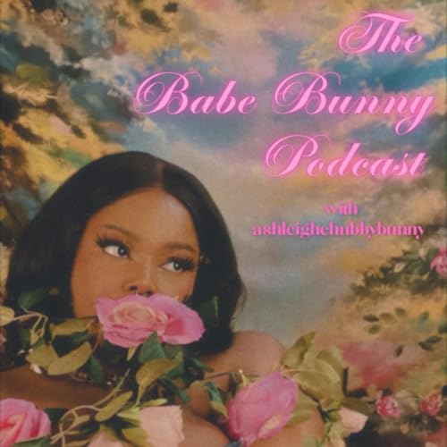 Couverture de The Babe Bunny Podcast