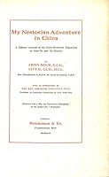 My Nestorian Adventure in China: A Popular Account of the Holm-Nestorian Expedition to Sian-Fu and Its Results. B000M2H2DO Book Cover