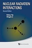  Nuclear Radiation Interactions (English Edition)