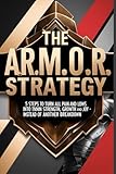 abus rm20 batterie wechseln  THE A.R.M.O.R. STRATEGY: 5 Steps to Turn All Pain and Lows into Strength, Growth, and Joy – Instead of Another Breakdown