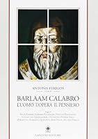 Barlaam Calabro. L'uomo l'opera il pensiero 8849201176 Book Cover