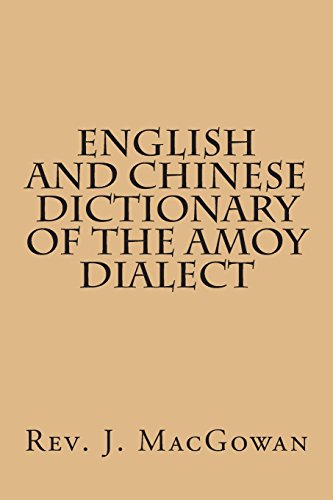 English And Chinese Dictionary Of The Amoy Dialect 1515288765 Book Cover