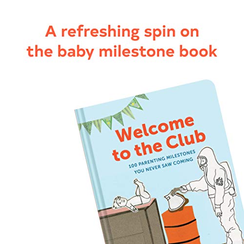 Welcome to the Club: 100 Parenting Milestones You Never Saw Coming (Parenting Books, Parenting Books