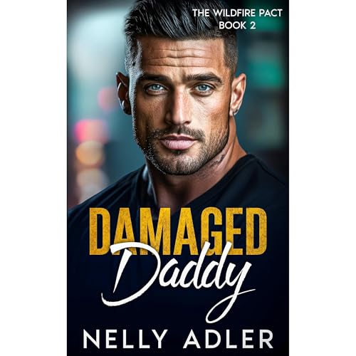 Damaged Daddy Audiolibro Por Nelly Adler arte de portada