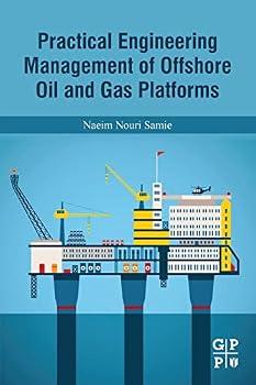 Paperback Practical Engineering Management of Offshore Oil and Gas Platforms Book