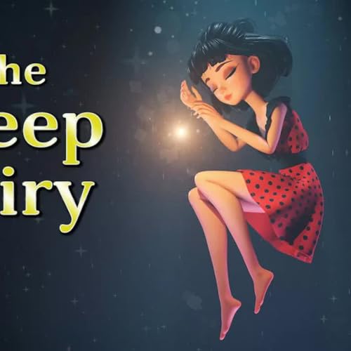 Sleep Meditation for Kids THE SLEEP FAIRY Bedtime Story for Kids Podcast Por  arte de portada