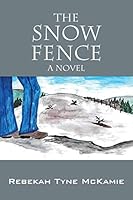The Snow Fence: a novel 1478764619 Book Cover
