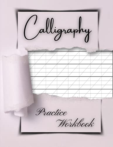 Calligraphy Practice Workbook: Traceable Calligraphy Set For Beginners - Copperplate Calligraphy A Pointed Pen Workbook, Hand Lettering A to Z a World ... Ideas, Italic Calligraphy For School And Home