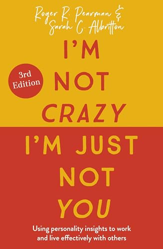 I'M Not Crazy, I'M Just Not You: The Real Meaning Of The 16 Personality Types