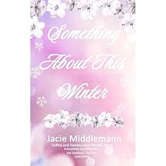 Something About This Winter Audiolibro Por Jacie Middlemann arte de portada