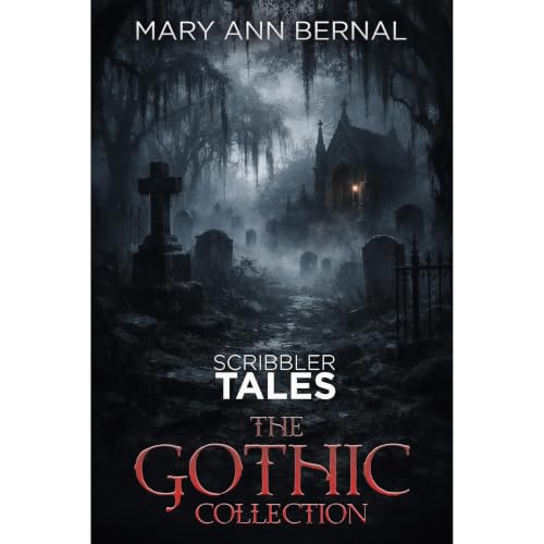 Scribbler Tales: The Gothic Collection Audiolibro Por Mary Ann Bernal arte de portada