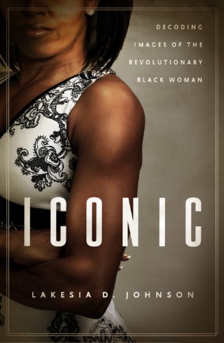 Iconic: Decoding Images of the Revolutionary Black Woman