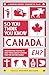 Produktbild So You Think You Know CANADA, Eh: Fascinating Fun Facts and Trivia about Canada for the Entire Family (Knowledge Nuggets Series)