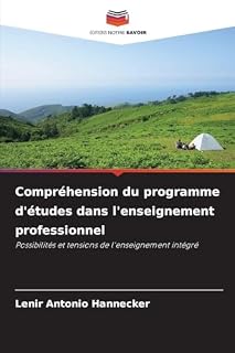 Compréhension du programme d'études dans l'enseignement professionnel: Possibilités et tensions de l'enseignement intégré