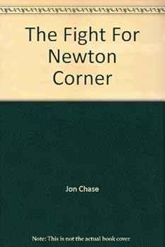 Paperback The Fight For Newton Corner: A Story of Neighborhood Development Book