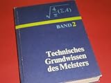  Technisches Grundwissen des Meisters Band 2