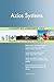 Produktbild Axios Systems All-Inclusive Self-Assessment - More than 710 Success Criteria, Instant Visual Insights, Comprehensive Spreadsheet Dashboard, Auto-Prioritized for Quick Results