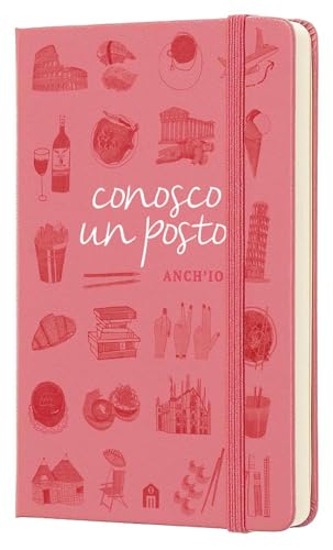 Conosco Un Posto. Anch'io. Il Taccuino Dei «Tuoi» Posti Per Ricordare E Commentare Tutti I Luoghi Che Hai Esplorato - 3
