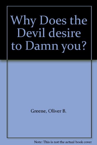 Why Does the Devil desire to Damn you? B004D83IW2 Book Cover