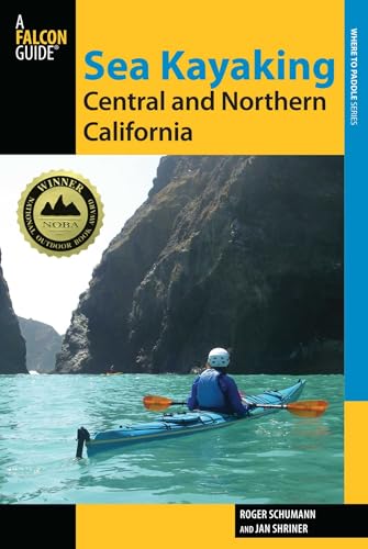 Sea Kayaking Central and Northern California (Regional Sea Kayaking Series)