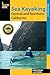 Sea Kayaking Central and Northern California (Regional Sea Kayaking Series)