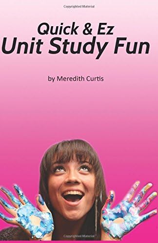 Quick & EZ Unit Study Fun