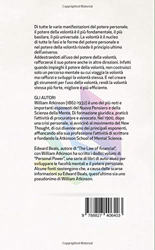 Il potere della volontà: Usa la forza che muove le...