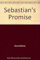 Sebastian's Promise 1895836654 Book Cover