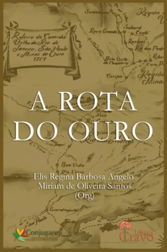 A Rota do Ouro (Portuguese Edition)