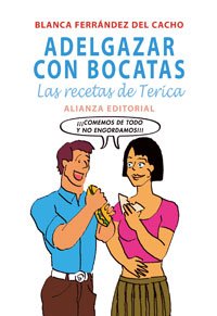 Adelgazar con bocatas: Las recetas de Terica: Las Recetas De Terica/ Terica's Recipes (Libros Singulares (Ls))