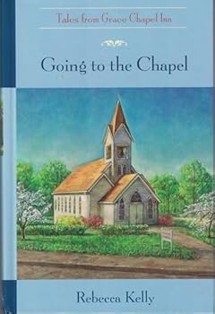 Going to the Chapel (Tales from Grace Chapel Inn, #2)