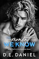 The Moment We Know (Moments Duet Book Two) B0D4QT413D Book Cover