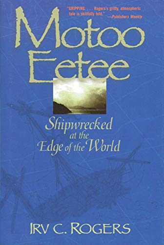 Motoo Eetee: Shipwrecked at the Edge of the World