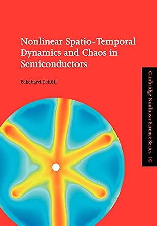 Nonlinear Spatio-Temporal Dynamics and Chaos in Semiconductors: 10 book cover