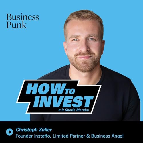 Vom Gr&uuml;nder zum Investor mit Haltung &ndash; Christoph Z&ouml;ller &uuml;ber Bauchgef&uuml;hl, Resilienz und warum gute Investoren bleiben, wenn es weh tut