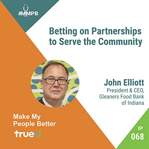 Page de couverture de 068: Betting on Partnerships to Serve the Community with John Elliott