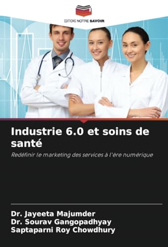 Industrie 6.0 et soins de santé [French] 620873004X Book Cover