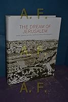 The Dream of Jerusalem: Lewis Larsson and the American Colony Photographers by Mia Grondahl 9197489476 Book Cover