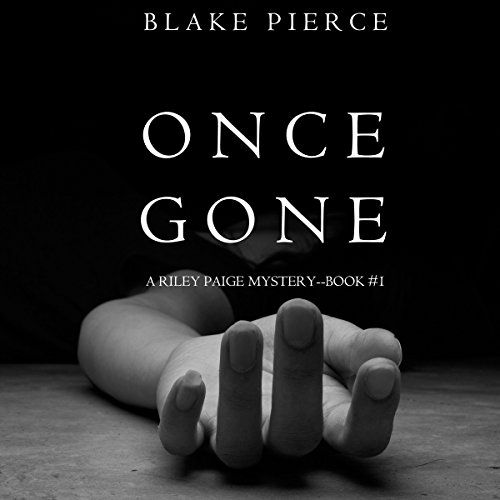 Bargain Audio Book - Once Gone  A Riley Paige Mystery  Book 1