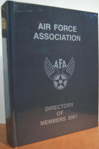 Air Force Association Directory of Members 2001 B000JI02FQ Book Cover