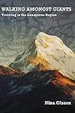 giant reign xo  Walking Amongst Giants: Trekking in the Annapurna Region