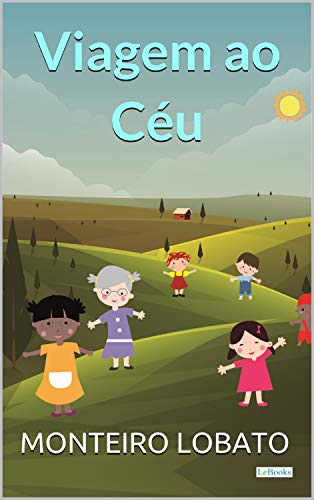 Viagem ao Céu (Sitio do Picapau Amarelo