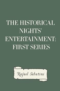 The historical nights' entertainment: First series