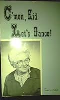 C'mon, kid, let's dance! 0891270124 Book Cover
