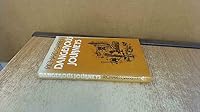 DANGEROUS JOURNEYS 0330253468 Book Cover