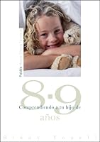 Comprendiendo a tu hijo de 8-9 años 8449324661 Book Cover