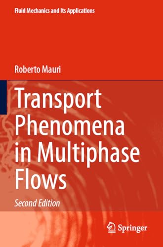 Transport Phenomena in Multiphase Flows (Fluid Mechanics and Its Applications, 112)