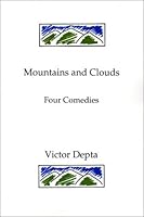 Mountains and Clouds: Four Comedies 0966660862 Book Cover