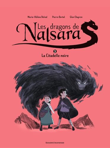 Les dragons de Nalsara, Tome 03: La citadelle noire Dragons de Nalsara 3 NE
