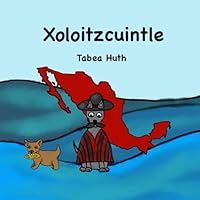 Xoloitzcuintle: Deutsch und Spanisch (German Edition) B0D5HX7TXT Book Cover
